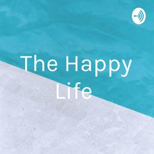 The Happy Life