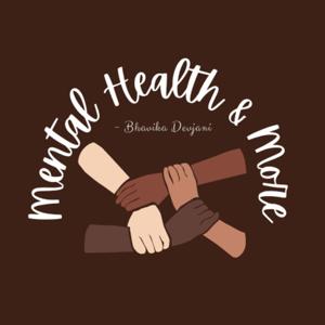 Mental Health & More