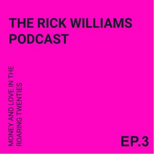 THE RICK WILLIAMS PODCAST