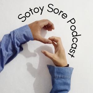 Sotoy Sore Podcast