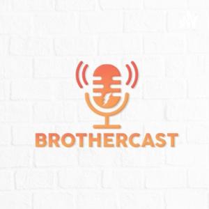 BrotherCast