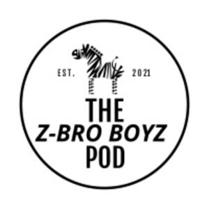 Z-BRO BOYZ PODCAST