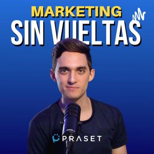 Marketing Sin Vueltas | PRASET