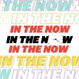 In The Now