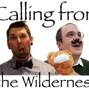 Calling from the Wilderness