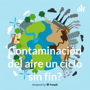 Contaminación del aire un ciclo sin fin?