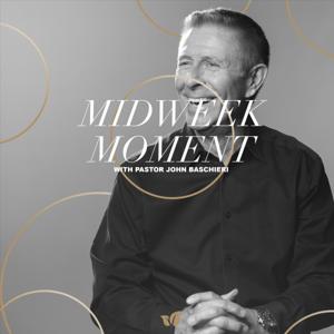 Midweek Moment with Pastor John Baschieri