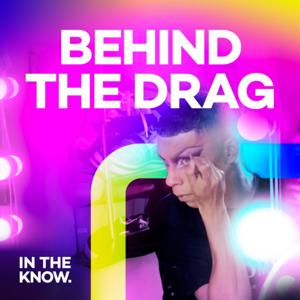 Behind the Drag