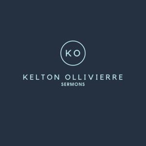 Kelton Ollivierre Sermons