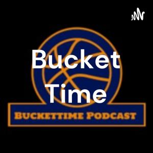 Bucket Time Podcast