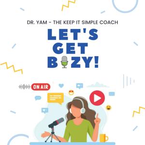 Let’s Get Bizy: Practical Coaching for Aspiring and New Solopreneurs, Freelancers and Coaches