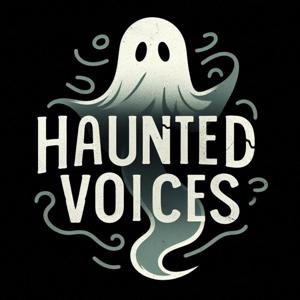 Haunted Voices