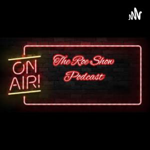 The Roe Show