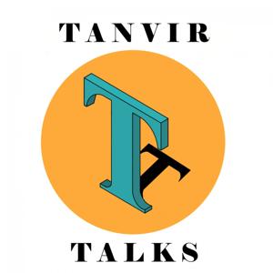 Tanvir Talks