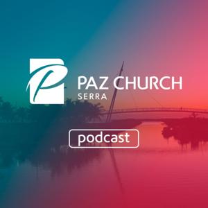 Paz Church Serra - Podcast