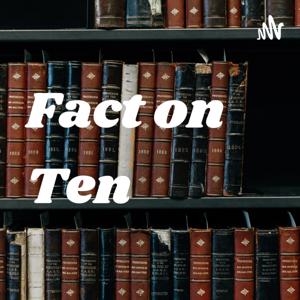 Fact on Ten