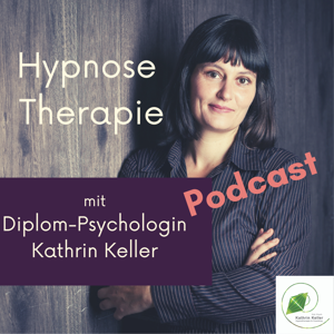 Hypnose und Hypnosetherapie lernen by Kathrin Keller