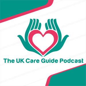 The UK Care Guide Podcast