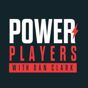 Power Players with Dan Clark