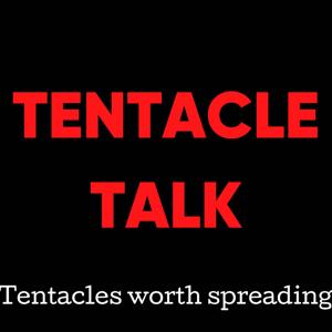 Tentacle Talks