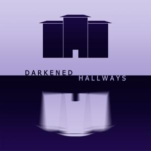 Darkened Hallways