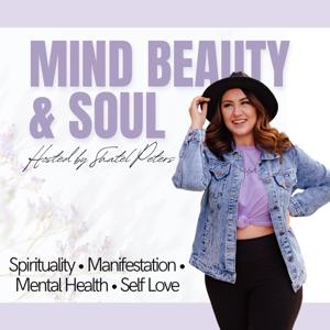 Mind Beauty & Soul Podcast