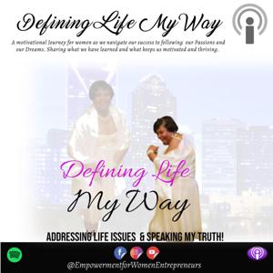 Defining Life My Way