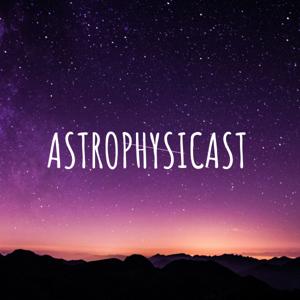 ASTROPHYSICAST