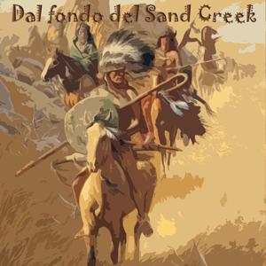 Dal fondo del Sand Creek