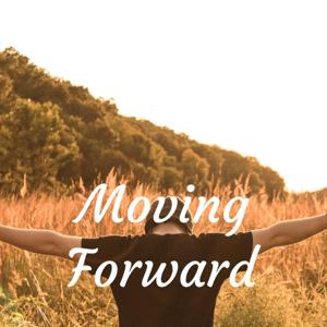 Moving Forward