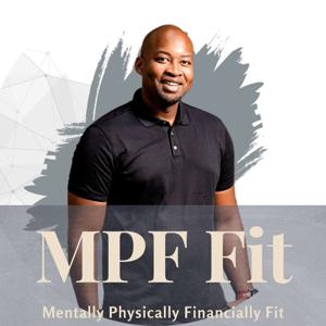 MPF Mentally Physically Financially Fit