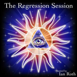 The Regression Session - Exploring Healing Through Past Lives And The Metaphysical by Ian Roth