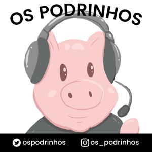 Os Podrinhos by Podrinhos Podcast