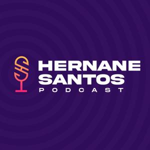 Hernane Santos Podcast