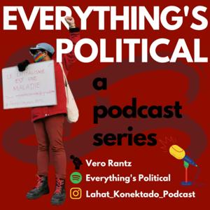 Everything's Political