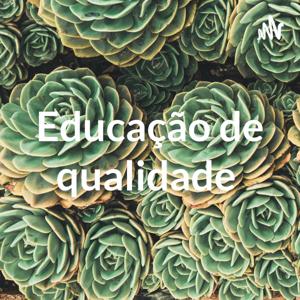 Educação de qualidade