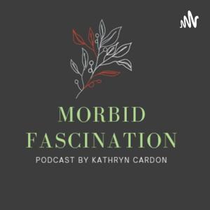 Morbid Fascination