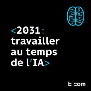 2031, Travailler au temps de l'IA