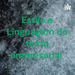 Estilo e Linguagem do texto empresarial