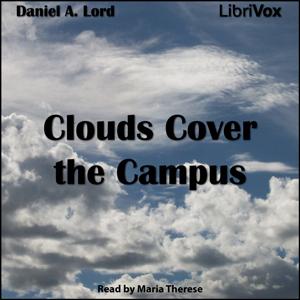 Clouds Cover the Campus by Daniel A. Lord (1888 - 1955)