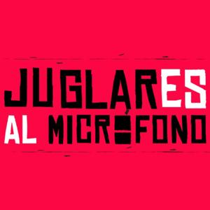 Juglares al Micrófono