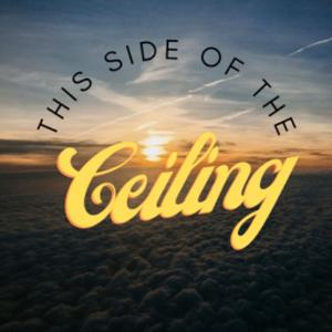 This Side of the Ceiling