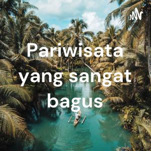 Pariwisata yang sangat bagus