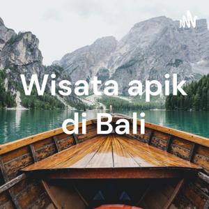 Wisata apik di Bali