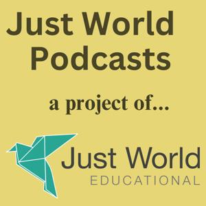 Just World Podcasts