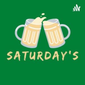 Saturday's Podcast