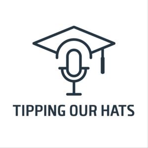 Tipping Our Hats