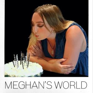 Meghan’s World