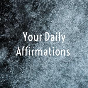 Your Daily Affirmations