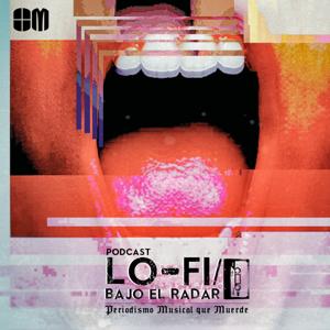 Lo-Fi / Bajo el Radar